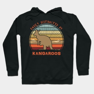 Easily Distracted By Kangaroos Hoodie